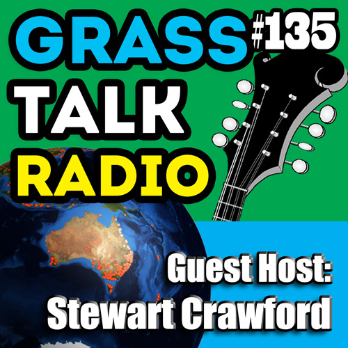 grasstalkradio.com episode 135