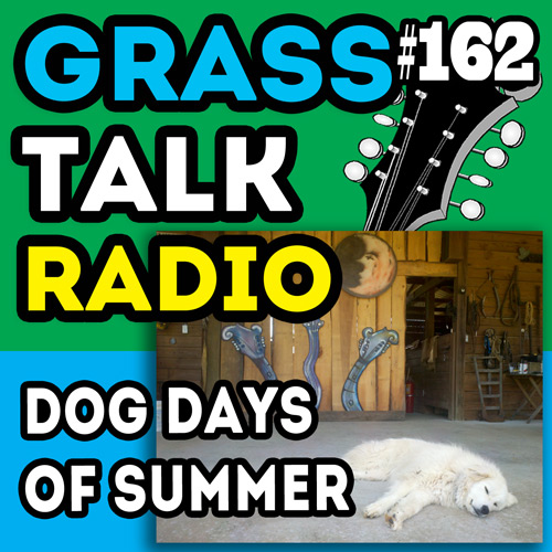 grasstalkradio.com episode 162